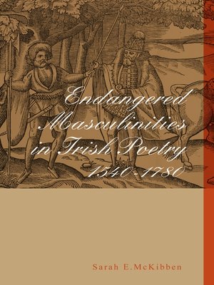 cover image of Endangered Masculinities in Irish Poetry 1540-1780